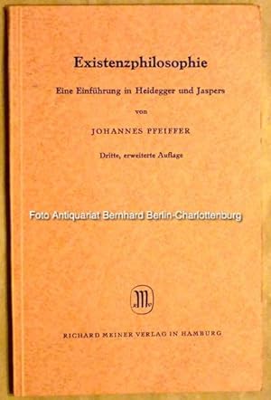 Existenzphilosophie. Eine Einführung in Heidegger und Jaspers