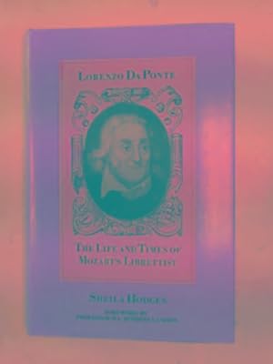 Imagen del vendedor de Lorenzo da Ponte: the life and times of Mozart's librettist a la venta por Cotswold Internet Books