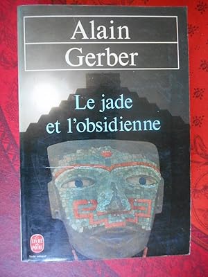 Seller image for Le jade et l'obsidienne for sale by Frederic Delbos