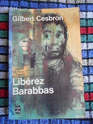 Image du vendeur pour Liberez Barabbas mis en vente par Frederic Delbos