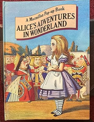 Seller image for A MACMILLAN POP-UP BOOK. ALICE'S ADVENTURES IN WONDERLAND. for sale by Graham York Rare Books ABA ILAB