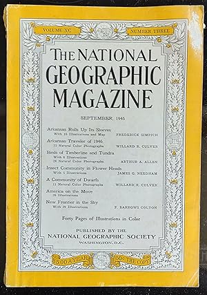 Imagen del vendedor de The National Geographic Magazine September, 1946 / Frederick Simpich "Arkansas rolls up its Sleeves" / Willard E Culver Arkansas Traveler of 1946" / Arthur A Allen "Birds of Timberline and Tundra" /James G Needham "Insect Community in Flower Heads" / Willard E Culver "A Community of Dwarfs" / America on the Move / F Barrows Colton "New frontier in the Sky" a la venta por Shore Books