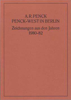 Bild des Verkufers fr Penck-West in Berlin. Zeichnungen aus den Jahren 1980-82. Katalog zur Ausstellung in der DAAD Galerie 15.12.1986-10.1.1987. zum Verkauf von M + R Fricke