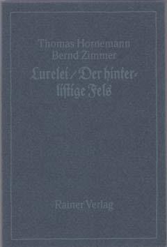 Seller image for Lurelei/Der hinterlistige Fels (Arbeiten auf Schiefer). (Hrsg. von Rainer Verlag Berlin und Ed. Pfefferle Mnchen. for sale by M + R Fricke