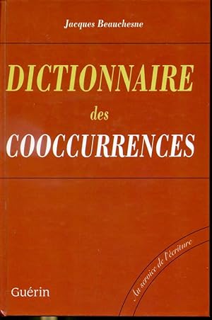 Dictionnaire des cooccurrences - Au service de l'écriture