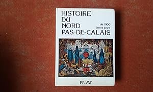 Seller image for Histoire du Nord-Pas-de-Calais de 1900  nos jours for sale by Librairie de la Garenne