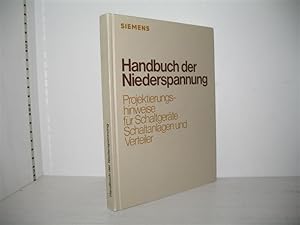 Seller image for Handbuch der Niederspannung: Projektierungshinweise fr Schaltgerte, Schaltanlagen und Verteiler. for sale by buecheria, Einzelunternehmen