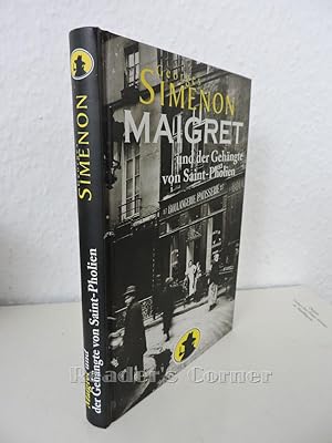Maigret und der Gehängte von Saint-Pholien. Aus dem Französischen Sibylle Powell.