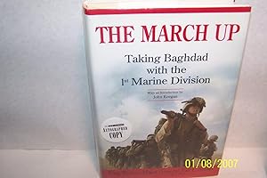 The March Up: Taking Baghdad with the 1st Marine Division