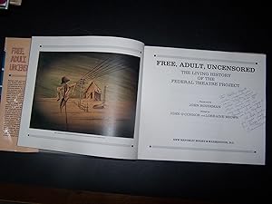 Free, Adult, Uncensored The Living History of the Federal Theatre Project