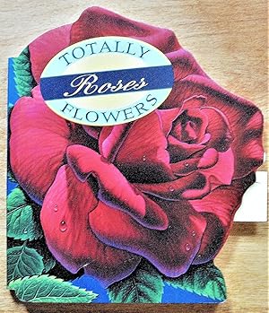 Seller image for Totally Roses for sale by Ken Jackson