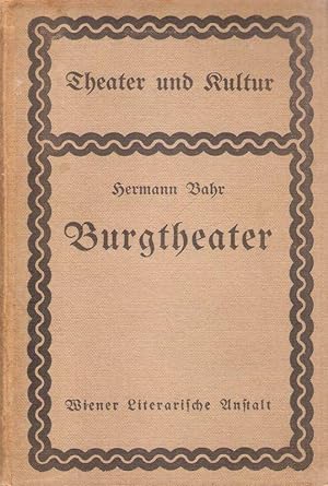 Bild des Verkufers fr Burgtheater. (Theater und Kultur ; Bd. 1). zum Verkauf von Brbel Hoffmann