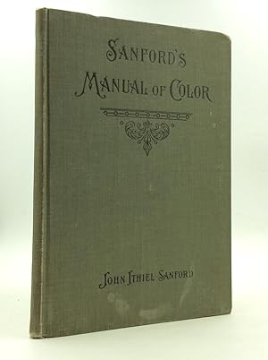 Image du vendeur pour SANFORD'S MANUAL OF COLOR mis en vente par Kubik Fine Books Ltd., ABAA