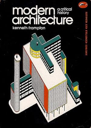 Imagen del vendedor de Modern Architecture: A Critical History a la venta por LEFT COAST BOOKS