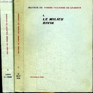 Seller image for OEUVRES DE PIERRE TEILHARD DE CHARDIN - 2 TOMES EN 2 VOLUMES (TOME 4 + 5) - TOME 4 : LE MILIEU DIVIN Essai de vie intrieure - TOME 5 : L'AVENIR DE L'HOMME for sale by Le-Livre