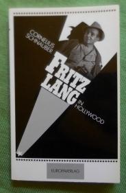 Bild des Verkufers fr Fritz Lang in Hollywood. zum Verkauf von Versandantiquariat Sabine Varma