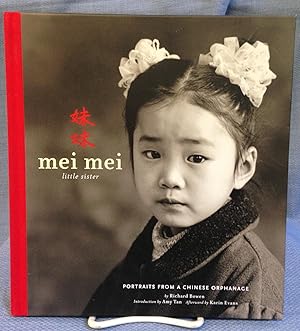 Seller image for Mei Mei. Little Sister. Portraits from a Chinese Orphanage. for sale by Bryn Mawr Bookstore