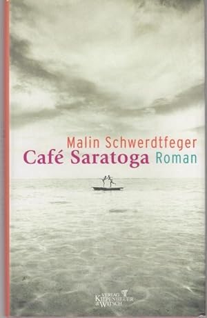 Image du vendeur pour Caf Saratoga. Roman mis en vente par Graphem. Kunst- und Buchantiquariat