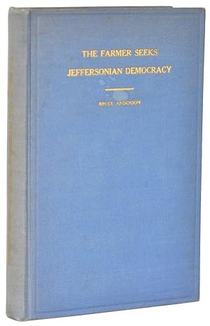 The Farmer Seeks Jeffersonian Democracy