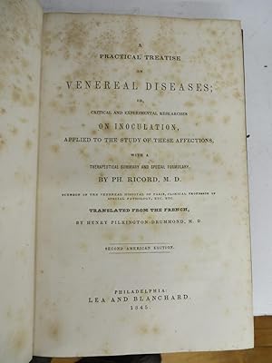 Seller image for A Practical Treatise on Venereal Diseases; or, Critical and Experimental Researches on Inoculation, Applied to the Study of these Affection, with a Therapeutical Summary and Special Formulary. for sale by Attic Books (ABAC, ILAB)