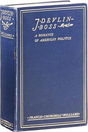 Imagen del vendedor de J. Devlin - Boss: A Romance of American Politics a la venta por Lorne Bair Rare Books, ABAA