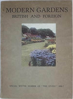 Imagen del vendedor de Modern Gardens British and Foreign: Special Wintr Number of 'The Studio' 1926-1927 a la venta por Powell's Bookstores Chicago, ABAA