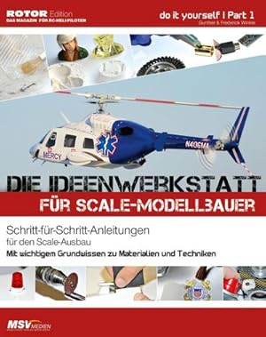 Bild des Verkufers fr Die Ideenwerkstatt Scale-Modellbau : Schritt-fr Schritt-Anleitungen fr den Scale-Ausbau zum Verkauf von AHA-BUCH GmbH