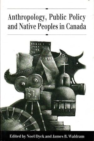 Seller image for Anthropology, Public Policy and Native Peoples in Canada for sale by Goulds Book Arcade, Sydney