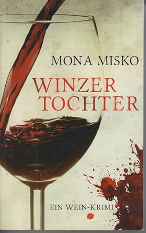 Seller image for Winzer Tochter Ein Wein-Krimi for sale by Allguer Online Antiquariat