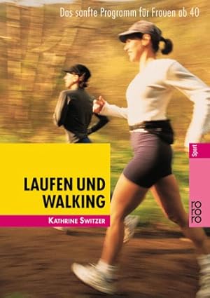 Bild des Verkufers fr Laufen und Walking: Das sanfte Programm fr Frauen ab 40 zum Verkauf von Modernes Antiquariat an der Kyll