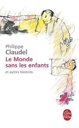 Bild des Verkufers fr Le monde sans les enfants et autres histoires (Ldp Litterature) zum Verkauf von Modernes Antiquariat an der Kyll