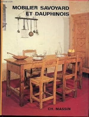 Image du vendeur pour MOBILIER SAVOYARD ET DAUPHINOIS mis en vente par Le-Livre