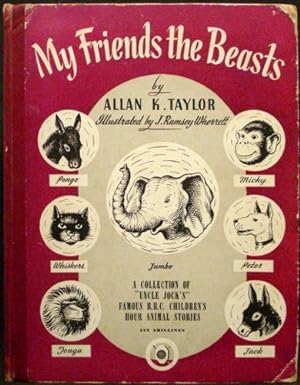 Seller image for My Friends the Beasts - A Collection of the Famous Animal Stories Broadcast By the Author in the B.B.C. Children's Hour for sale by Arty Bees Books