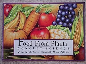 Bild des Verkufers fr Food from Plants (Concept Science) zum Verkauf von P Peterson Bookseller