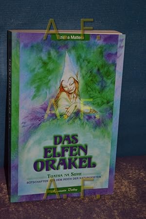 Bild des Verkufers fr Das Elfen-Orakel, Die Geschenke des verzauberten Volkes. [dt. bers.: Christiana Dhler-Volpi] zum Verkauf von Antiquarische Fundgrube e.U.