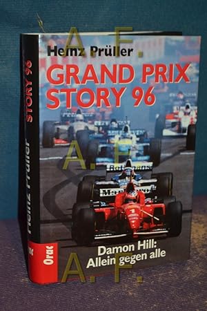 Bild des Verkufers fr Grand Prix Story 96 / Damon Hill: Allein gegen alle zum Verkauf von Antiquarische Fundgrube e.U.