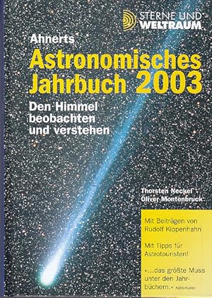 Bild des Verkufers fr Ahnerts Astronomisches Jahrbuch 2003: Den Himmel beobachten und verstehen zum Verkauf von AMAHOFF- Bookstores