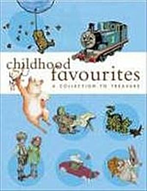 Seller image for Childhood Favourites: A Collection to Treasure (Anthology) : Ten Complete Picture Classics for sale by AHA-BUCH GmbH