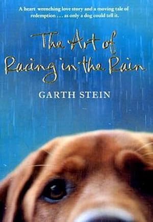 Seller image for The Art of Racing in the Rain : A Novel for sale by AHA-BUCH GmbH