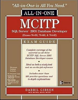 Immagine del venditore per MCITP SQL Server 2005 Database Developer All-in-One Exam Guide (Exams 70-431, 70-441 & 70-442): Exams 70-431, 70-441 and 70-442 (All-In-One) : Exams 70-431, 70-441 & 70-442 venduto da AHA-BUCH GmbH