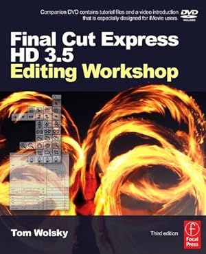 Imagen del vendedor de Final Cut Express HD 3.5 Editing Workshop with DVD (DV Expert Series) a la venta por AHA-BUCH GmbH