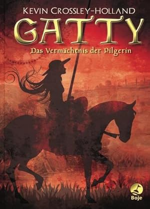 Gatty-Das Vermächtnis der Pilgerin : Das Vermächtnis der Pilgerin