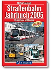 Bild des Verkufers fr Straenbahn-Jahrbuch 2005 : Deutschland und Europa zum Verkauf von AHA-BUCH GmbH