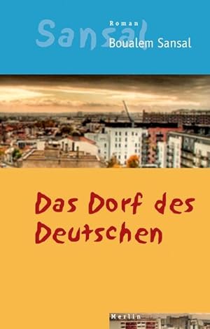 Bild des Verkufers fr Das Dorf des Deutschen : Das Tagebuch der Brder Schiller zum Verkauf von AHA-BUCH GmbH