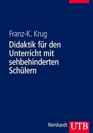 Bild des Verkufers fr Didaktik fr den Unterricht mit sehbehinderten Schlern (Uni-Taschenbcher L) zum Verkauf von AHA-BUCH GmbH