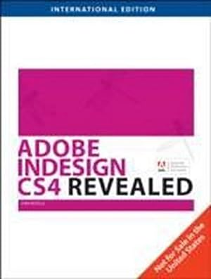 Bild des Verkufers fr Adobe Indesign CS4 Revealed zum Verkauf von AHA-BUCH GmbH