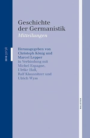 Imagen del vendedor de Geschichte der Germanistik. Mitteilungen: Geschichte der Germanistik: 37/38, 2010 : Mitteilungen a la venta por AHA-BUCH GmbH