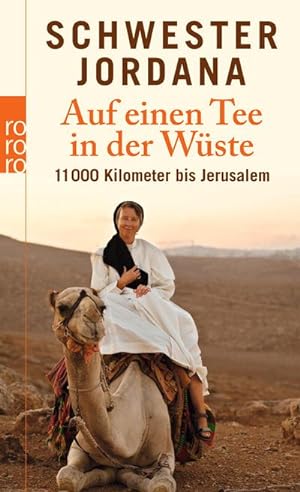 Bild des Verkufers fr Auf einen Tee in der Wste: 11 000 Kilometer bis Jerusalem : 11.000 Kilometer bis Jerusalem zum Verkauf von AHA-BUCH GmbH