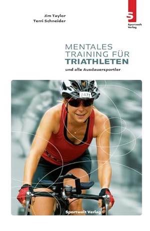 Bild des Verkufers fr Mentales Training fr Triathleten und alle Ausdauersportler zum Verkauf von AHA-BUCH GmbH