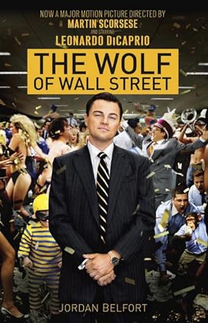 Bild des Verkufers fr The Wolf of Wall Street (Movie Tie-in Edition) zum Verkauf von AHA-BUCH GmbH